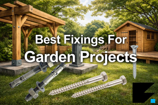 best fixings for garden projects
