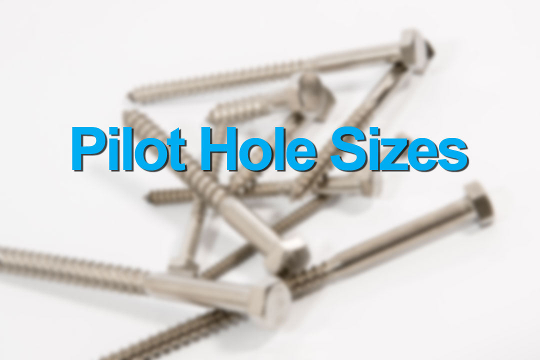 pilot hole sizes from fixabolt