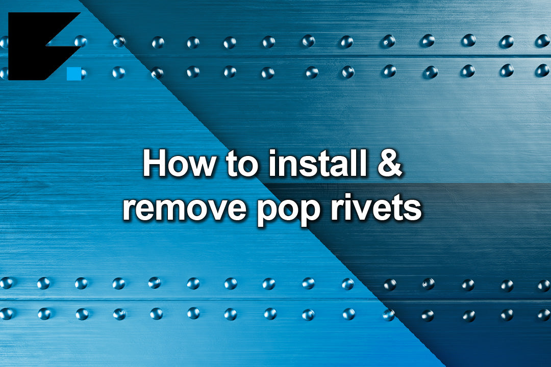 How to Install and Remove Pop Rivets | Step-by-Step Guide – Fixabolt